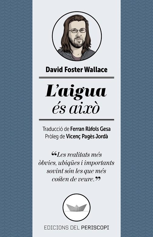 L'aigua és això | 9788494173745 | Foster Wallace, David