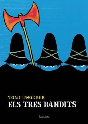 Els tres bandits | 9788484645511 | Ungerer, Tomi