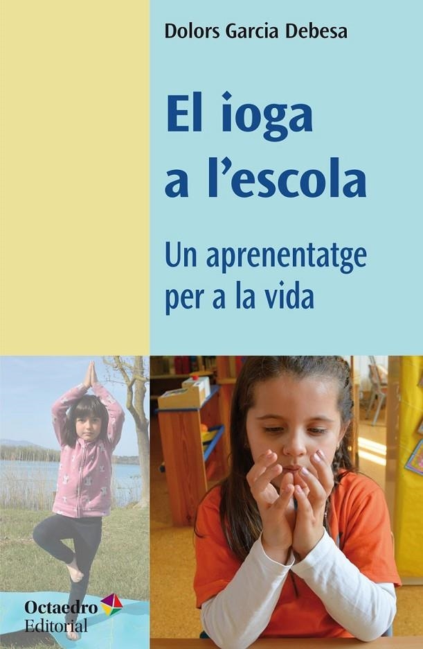 El ioga a l'escola | 9788418819049 | Garcia Debesa, Dolors