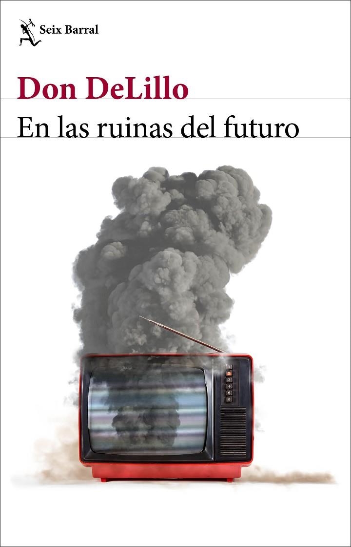 En las ruinas del futuro | 9788432239014 | DeLillo, Don