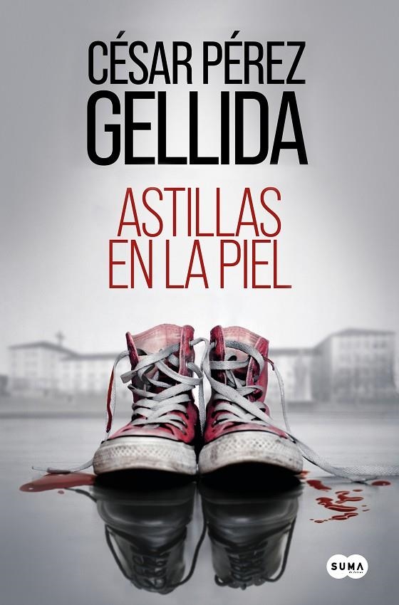 Astillas en la piel | 9788491296126 | Pérez Gellida, César