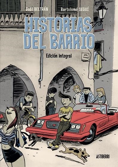 Historias del barrio. Integral | 9788416251841 | Beltrán, Gabi/Seguí, Bartolomé