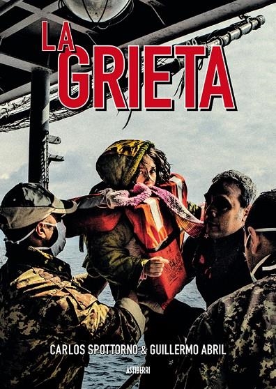 La grieta | 9788416251865 | Spottorno, Carlos/Abril, Guillermo