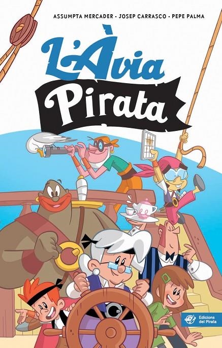 L'àvia Pirata | 9788417207144 | Mercader Solà, Assumpta/Carrasco Garriga, Josep