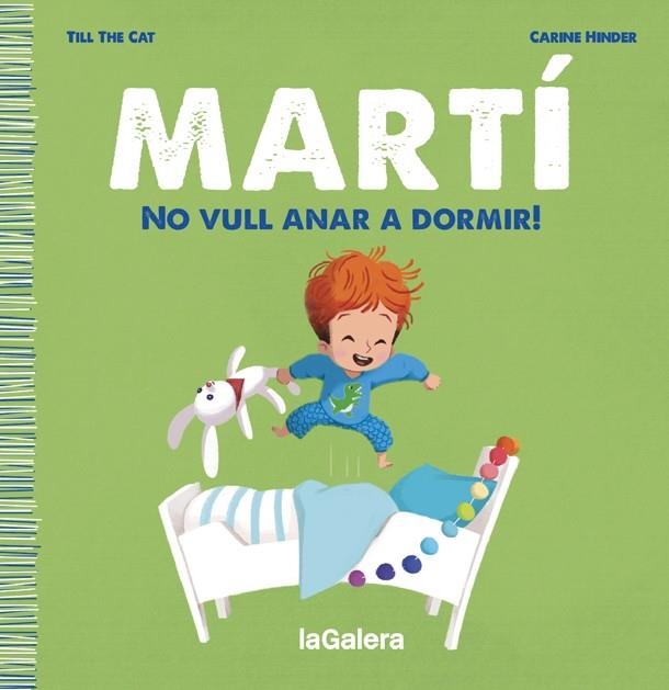 Martí. No vull anar a dormir! | 9788424671334 | Till the Cat