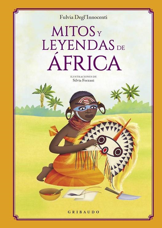 Mitos y leyendas de África | 9788412340846 | Degl’Innocenti, Fulvia