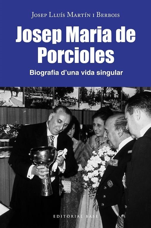 Josep Maria Porcioles. Biografia d'una vida singular | 9788418434808 | Martín i Berbois, Josep Lluís