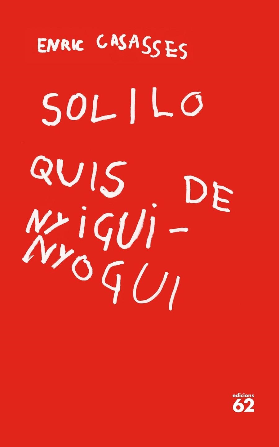 Soliloquis de nyigui-nyogui | 9788429779400 | Casasses Figueras, Enric