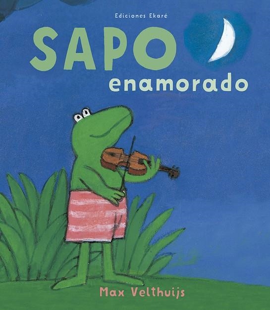 Sapo enamorado | 9788494573675 | Max Velthuijs