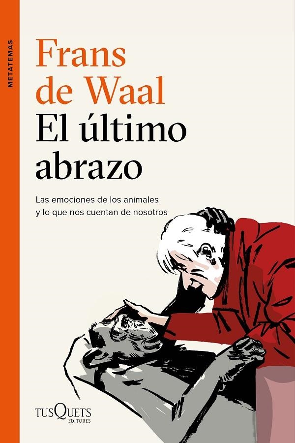 El último abrazo | 9788490666951 | Waal, Frans de