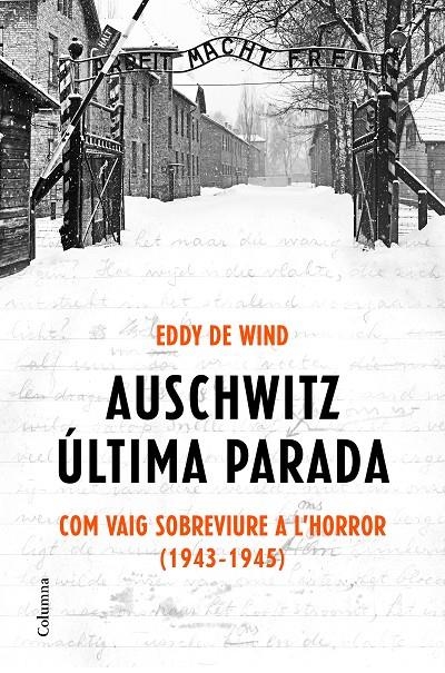 Auschwitz: última parada | 9788466425872 | Eddy de Wind