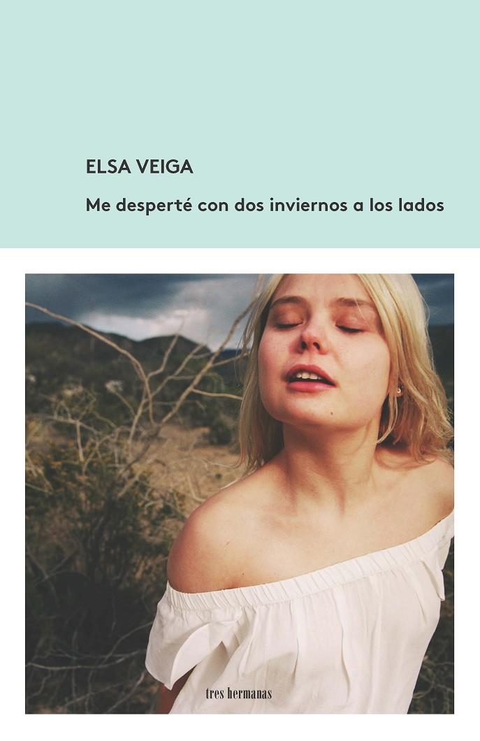 Me desperté con dos inviernos a los lados | 9788412094350 | Veiga, Elsa