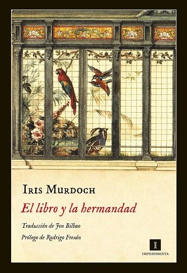 El libro y la hermandad | 9788416542338 | Murdoch, Iris