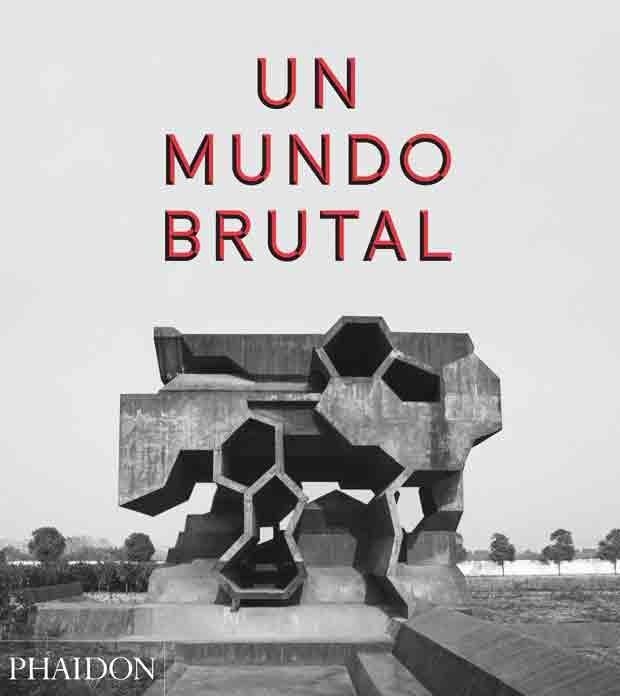 ESP UN MUNDO BRUTAL | 9780714872292 | CHADWICK PETER