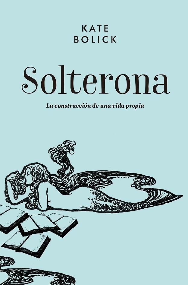 SOLTERONA | 9788416420711 | Bolick, Kate