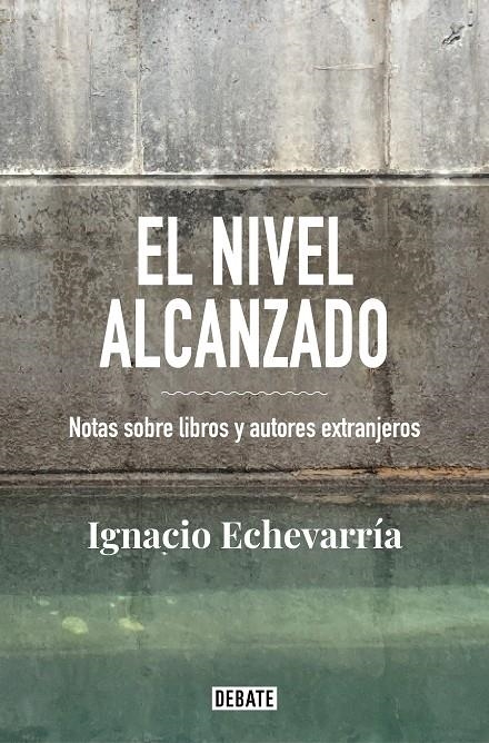 El nivel alcanzado | 9788418056826 | Echevarría, Ignacio