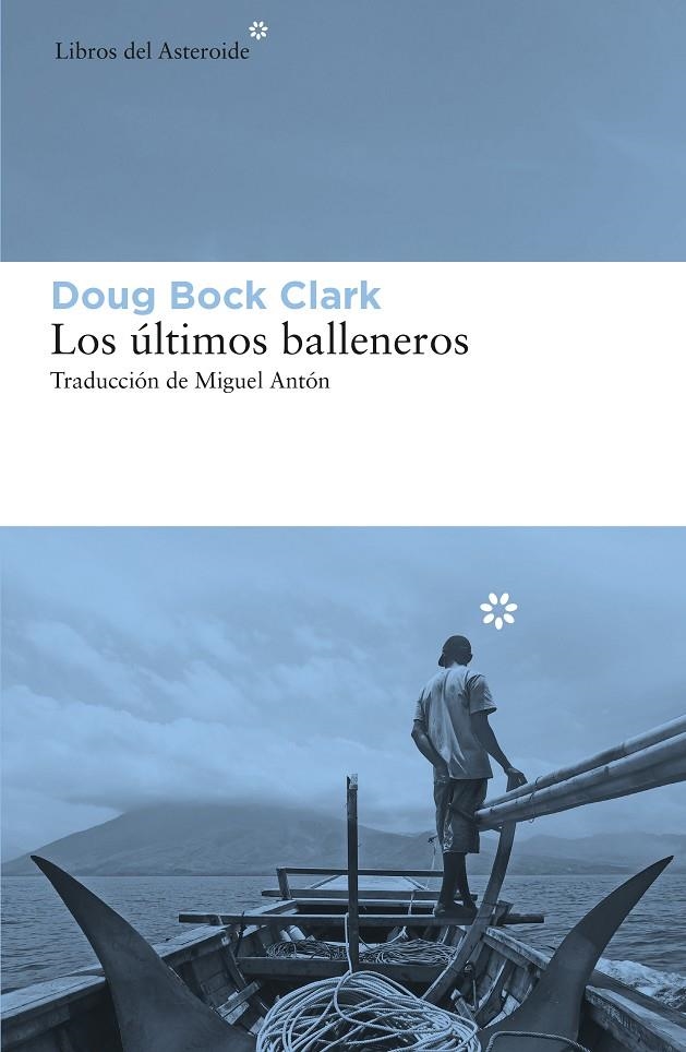 Los últimos balleneros | 9788417977207 | Bock Clark, Doug