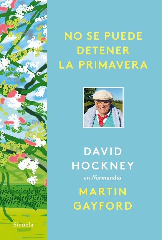 No se puede detener la primavera | 9788418708961 | Hockney, David/Gayford, Martin