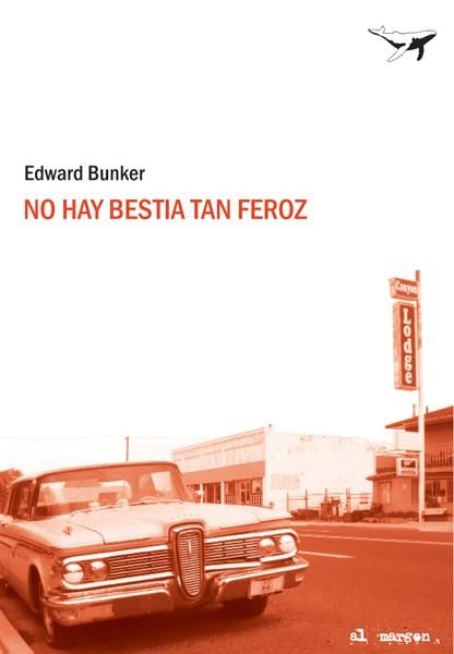 No hay bestia tan feroz | 9788493741310 | Bunker, Edward