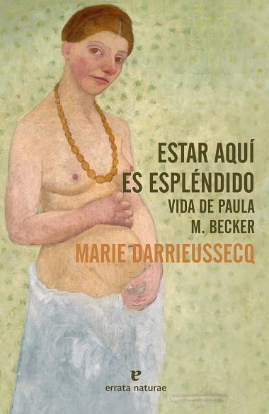 Estar aquí es espléndido | 9788417800864 | Darrieussecq, Marie