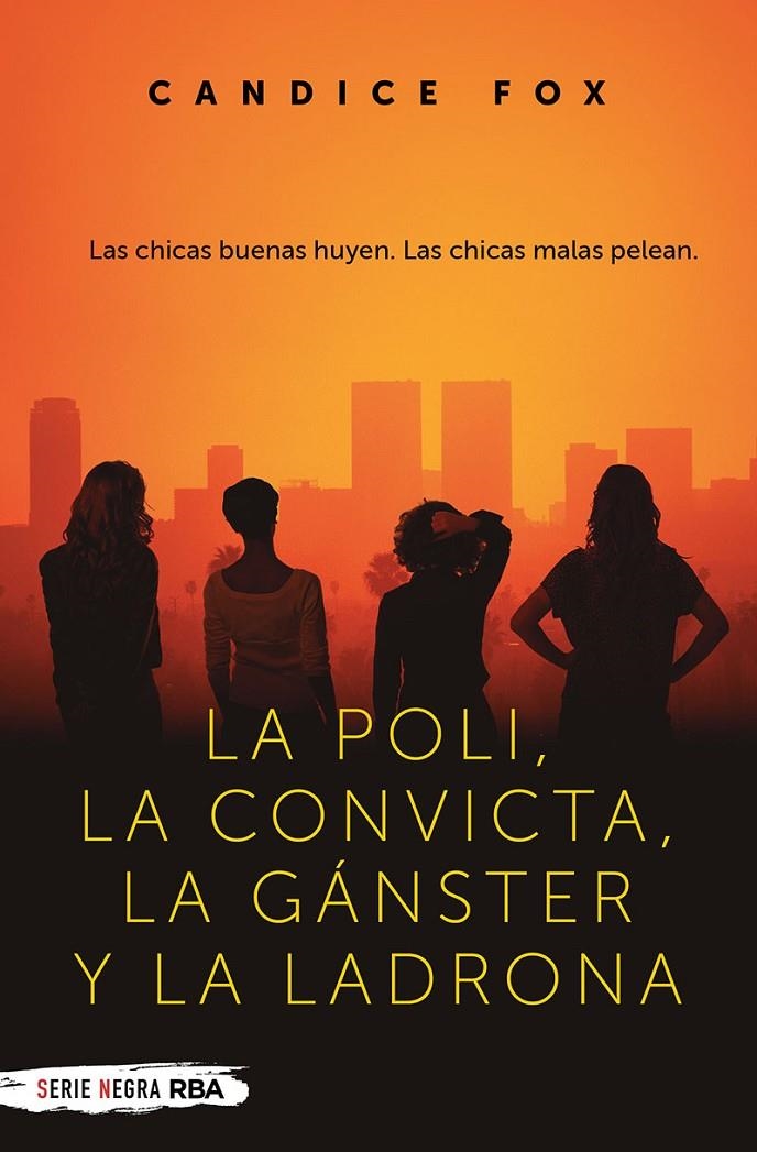 La poli, la convicta, la gánster y la ladrona | 9788491876434 | Fox Candice