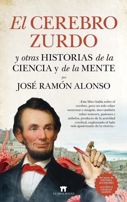 El cerebro zurdo y otras historias de la ciencia y de la mente | 9788417547127 | Alonso Peña, José Ramón