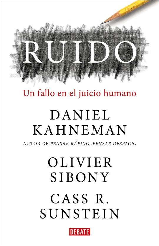 Ruido | 9788418006364 | Kahneman, Daniel/Sibony, Olivier/Sunstein, Cass R.