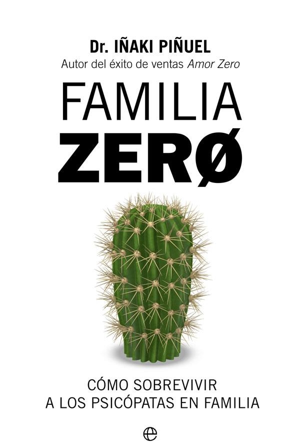 Familia Zero | 9788491648321 | Piñuel y Zabala, Iñaki