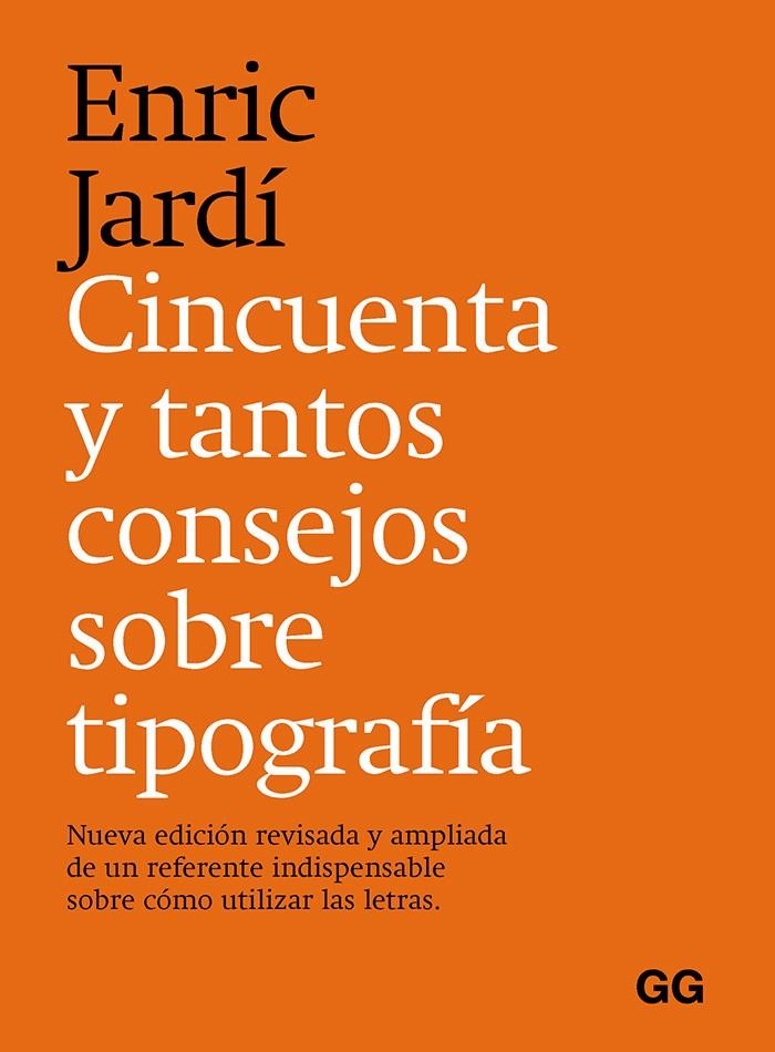 Cincuenta y tantos consejos sobre tipografía | 9788425233395 | Jardí i Soler, Enric