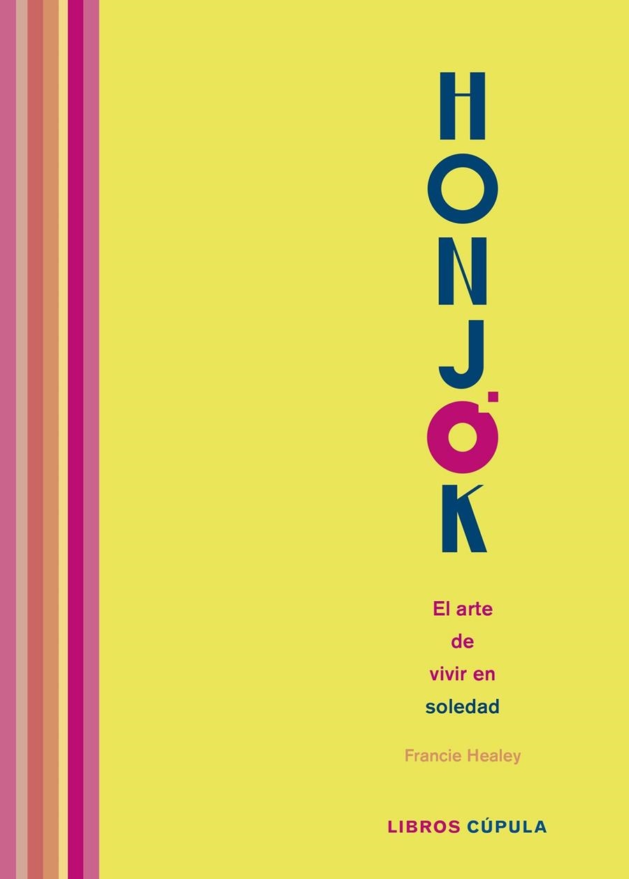 Honjok. El arte de vivir en soledad | 9788448027285 | Healey, Francie/Crystal Tai