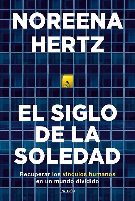 El siglo de la soledad | 9788449338458 | Hertz, Noreena