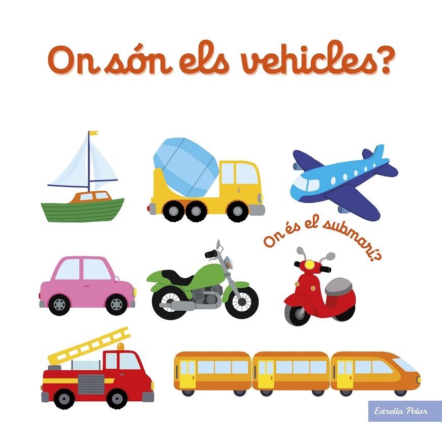 On són els vehicles? | 9788418134906 | Choux, Nathalie