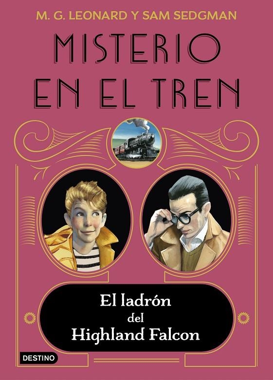 Misterio en el tren 1. El ladrón del Highland Falcon | 9788408237860 | Leonard, M.G./Sedgman, Sam