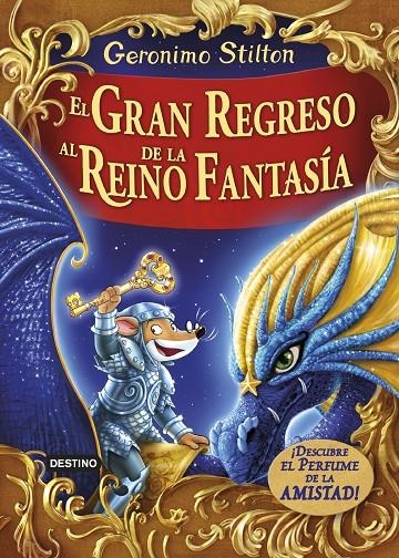 El gran regreso al Reino de la Fantasía | 9788408159414 | Stilton, Gerónimo