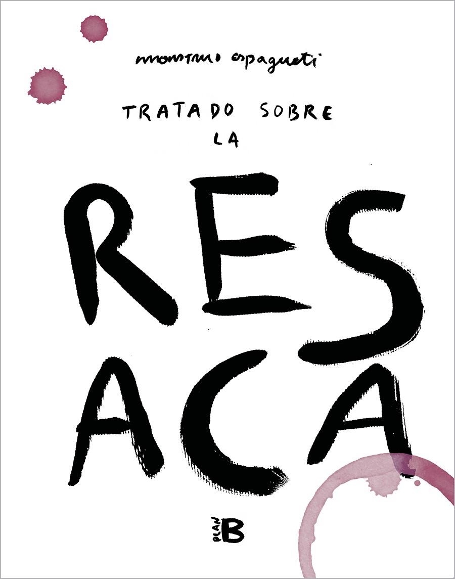 Tratado sobre la resaca | 9788418051173 | Monstruo Espagueti,