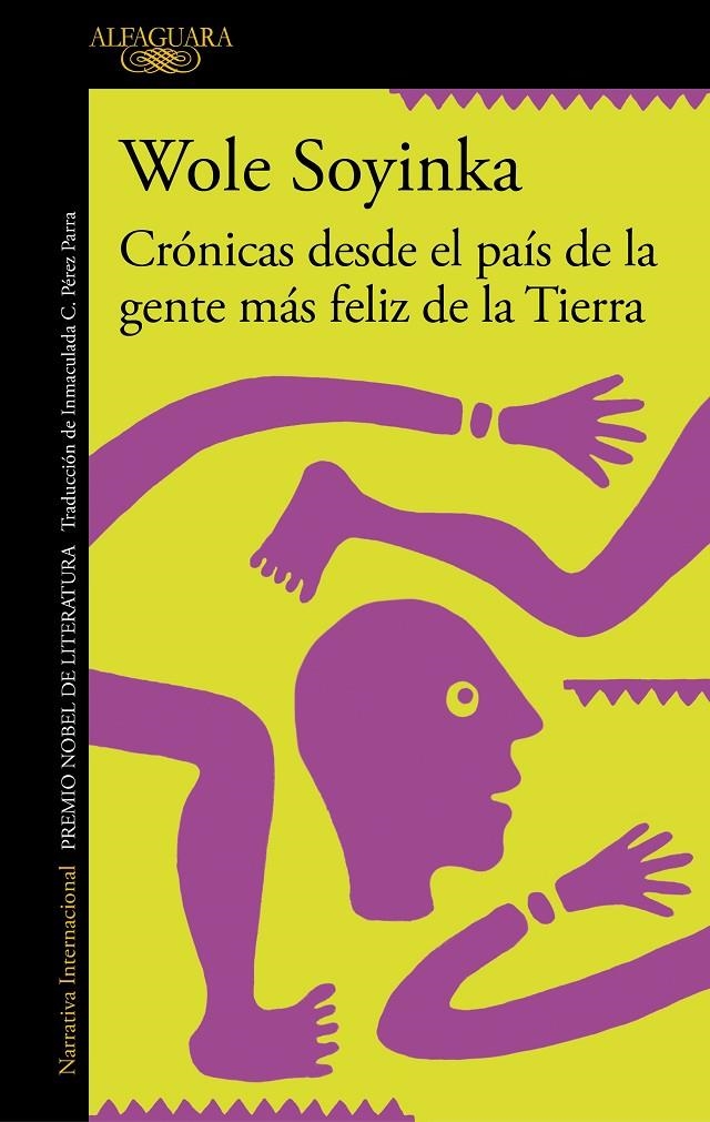 Crónicas desde el país de la gente más feliz de la Tierra | 9788420460314 | Soyinka, Wole