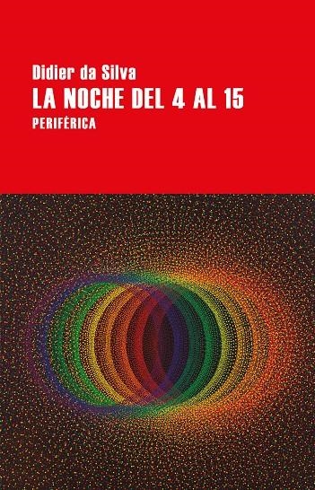 La noche del 4 al 15 | 9788418264962 | da Silva, Didier