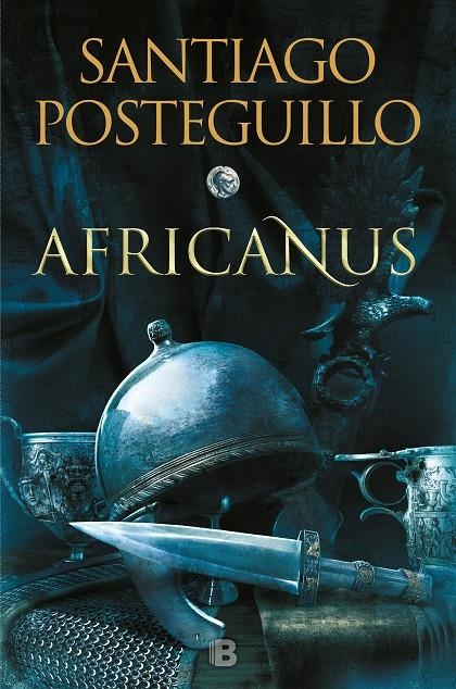 Africanus. El hijo del cónsul (Trilogía Africanus 1) | 9788466664004 | Posteguillo, Santiago