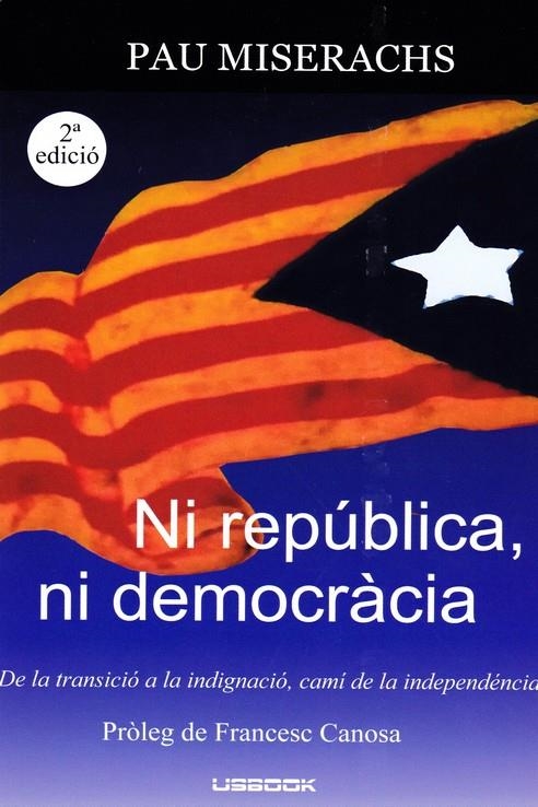 NI REPUBLICA, NI DEMOCRACIA | 9788412145359 | MISERACHS, PAU