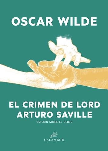 El crimen de Lord Arturo Saville | 9788483595350 | Wilde,Oscar