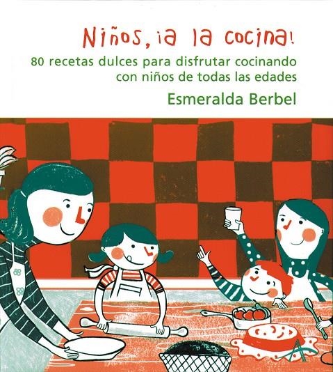 Niños, ¡a la cocina! | 9788484282105 | Berbel, Esmeralda