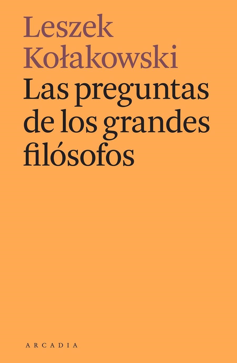 Las preguntas de los grandes filósofos | 9788412373141 | Kolakowski, Leszek