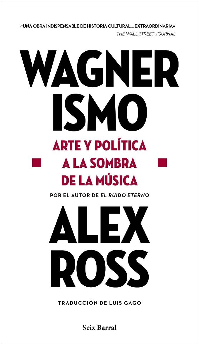 Wagnerismo | 9788432239199 | Ross, Alex