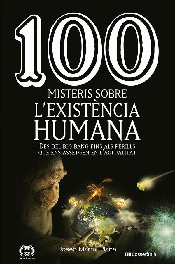 100 misteris sobre l'existència humana | 9788413560977 | Marmi Plana, Josep