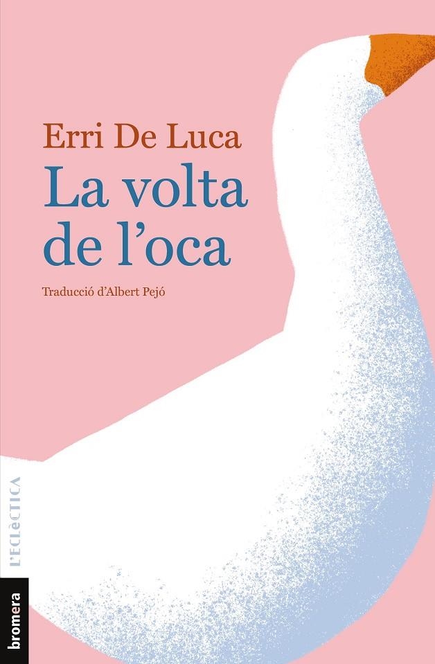 La volta de l'oca | 9788490261873 | De Luca, Erri