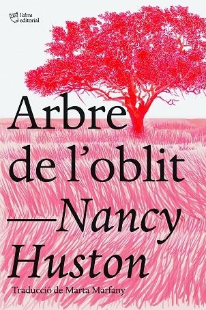 Arbre de l'oblit | 9788412438239 | Huston, Nancy