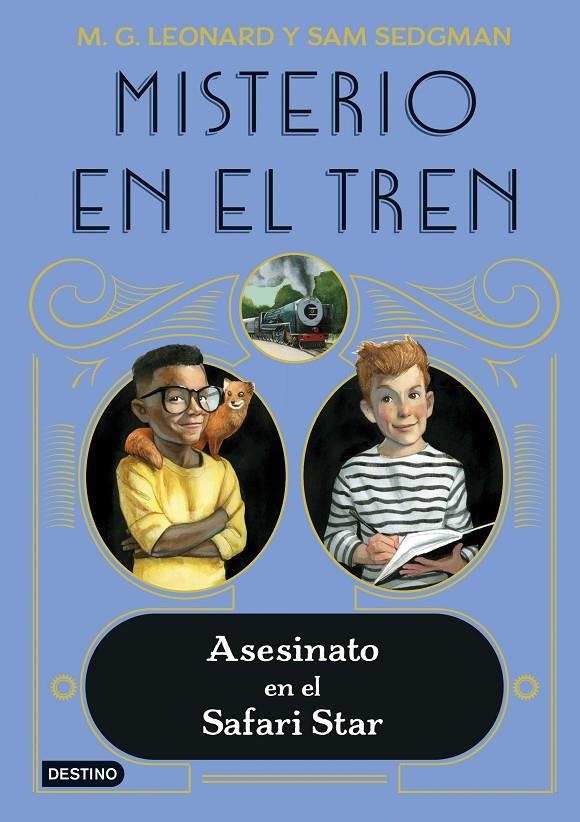 Misterio en el tren 3. Asesinato en el Safari Star | 9788408254058 | Leonard, M.G./Sedgman, Sam