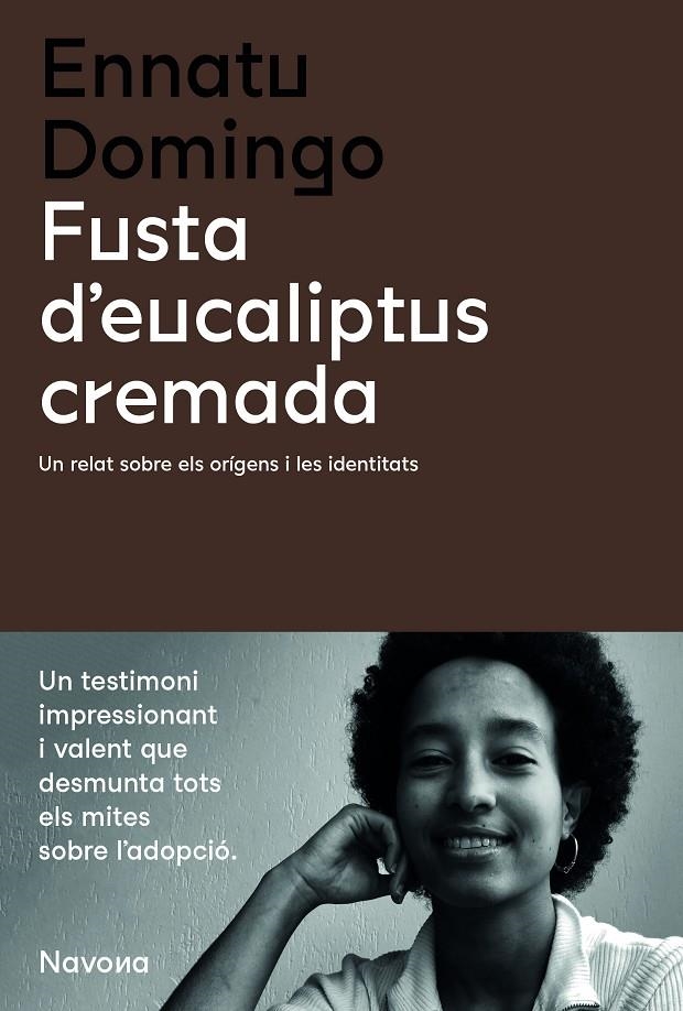 Fusta d'eucaliptus cremada | 9788419179135 | Domingo, Ennatu