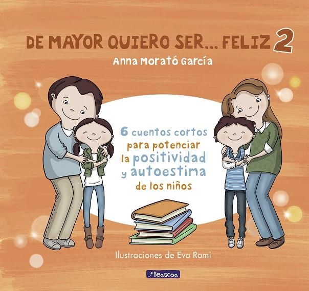 De mayor quiero ser... feliz 2 | 9788448852016 | Morató García, Anna