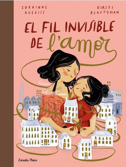 El fil invisible de l'amor | 9788413891651 | Averiss, Corrinne/Beautyman, Kirsti